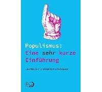 Populismus: Eine Sehr Kurze Einführung