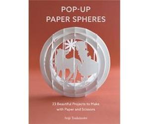 PopUp Paper Spheres by Seiji Tsukimoto Seiji Tsukimoto (Auteur)