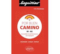 Por buen camino - Consolider et perfectionner son espagnol - B1-B2