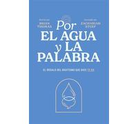Por el agua y la Palabra El regalo del bautismo que Dios te da - Brian William Thomas - 1517 Publishing - ebook (ePub) - Livre