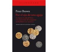 Por El Ojo De Una Aguja - [Livre en VO] Brown, Peter (Auteur)