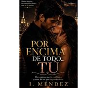 Por encima de todo…tú.
