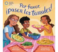 Por favor, ¡pasen los tamales! (Please Pass the Tamales Spanish Edition)