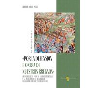 "Por la defension e onrra de nuestros rregnos": La organización para la guerra en Castilla y su relación con el desarrollo del estado moderno (siglos XIII-XV)