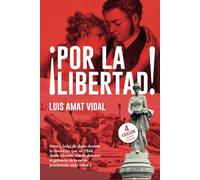 ¡Por la libertad!: Amor y lucha de clases durante la revolución que, en 1844, desde Alicante, intentó derrocar el gobierno de la recién proclamada reina Isabel II.