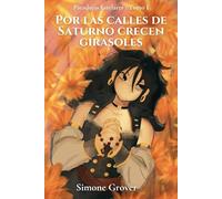 Por las calles de Saturno crecen girasoles