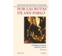 Por Las Rutas De San Pablo - Salvador Muñoz Iglesias Salvador Muñoz Iglesias (Auteur)