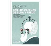 Por Los Caminos De Buda Y Freud Bouchoux, Jean - Charles (Auteur)
