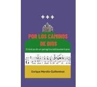 Por Los Caminos De Dios