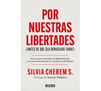 Por nuestras libertades / For Our Freedoms: Antes de que sea demasiado tarde; Claves para entender el medio ambiente / Before It's Too Late
