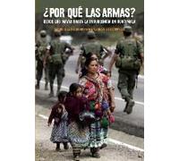 Por Qu Las Armas?