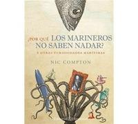 ¿Por Qu Los Marineros No Saben Nadar? - [Livre en VO] Compton, Nic (Auteur)