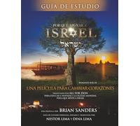 Por Qué Apoyar a Israel: Una Película Para Cambiar Corazones, Guía de Estudio