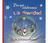 ¿Por qué celebramos la Navidad?: Why do we celebrate Christmas?