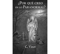 ¿Por qué creo en lo Paranormal?