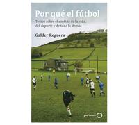 Por qué el fútbol - Galder Reguera - GeoPlaneta - ebook (ePub) - Livre