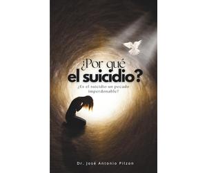 ¿Por qué el suicidio?: ¿Es el suicidio un pecado imperdonable?