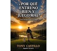 ¿POR QUÉ ENTRENO BIEN Y JUEGO MAL?: Entre las prácticas y el campo