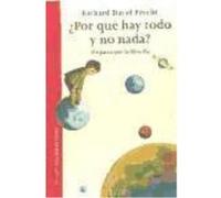 ¿Por Qué Hay Todo Y No Nada? - Precht, Richard David Precht, Richard David (Auteur)