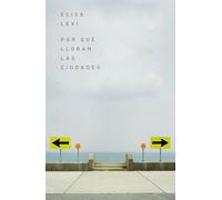 Por qué lloran las ciudades