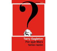 Por qué Marx tenía razón