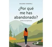 ¿Por qué me has abandonado?: Canto a la esperanza