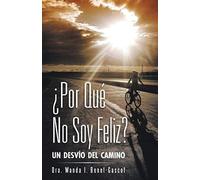 Por Que No Soy Feliz?