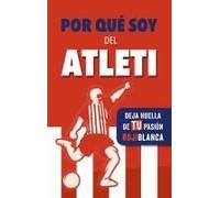 Por Qué Soy Del Atleti
