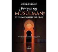 Por Que Soy Musulman?