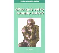 ¿Por qué sufro cuando sufro?, 3ª edición