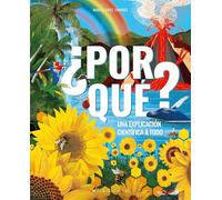 ¿Por qué?: Una explicación científica a todo