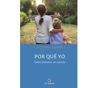 Por qué yo: Todos tenemos un secreto