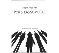 Por si las sombras