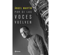 Por si las voces vuelven