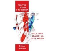 Por Tus Labios Y Tu Herida - [Livre en VO] Alberola, Dolors (Auteur)