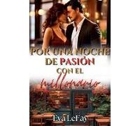 Por Una Noche De Pasión Con El Millonario