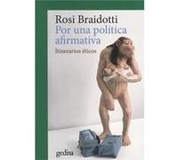 Por Una Política Afirmativa Braidotti, Rosi (Auteur)
