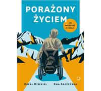 Porażony życie - Rafał Miszkiel, Ewa Raczyńska (Buch auf Polnisch)