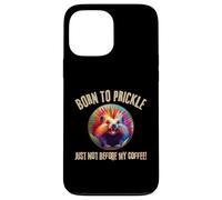 Porc-épic Born to Prickle Just Not Before My Coffee Wild Fun Coque pour iPhone 13 Pro Max