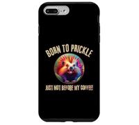 Porc-épic Born to Prickle Just Not Before My Coffee Wild Fun Coque pour iPhone 7 Plus/8 Plus