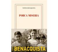 Tonino Benacquista – Porca Miseria – Gallimard