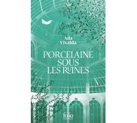Ada Vivalda – Porcelaine sous les ruines – Roman – Poche – Gallimard