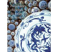 Porcelaines chinoises du palais de Santos