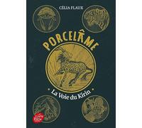 Porcelâme - Tome 1: La voie du Kirin