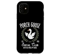 Porch Goose Social Club Funny Silly Animal pour Femmes, Hommes et Enfants Coque pour iPhone 11