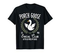 Porch Goose Social Club Funny Silly Animal pour Femmes, Hommes et Enfants T-Shirt