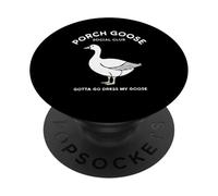 Porch Goose Social Club Slogan Humoristique PopSockets PopGrip Adhésif