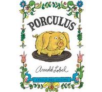 Porculus Arnold Lobel (Auteur), Adolphe Chagot (Traduction)
