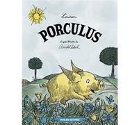 Porculus Louison (Auteur), Arnold Lobel (Idée originale)