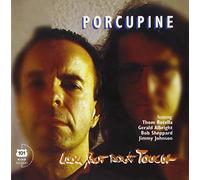 Porcupine - Look But Don't Touch [Import]